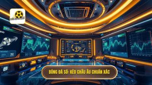 Cách đọc kèo bóng đá theo tỷ lệ châu Âu