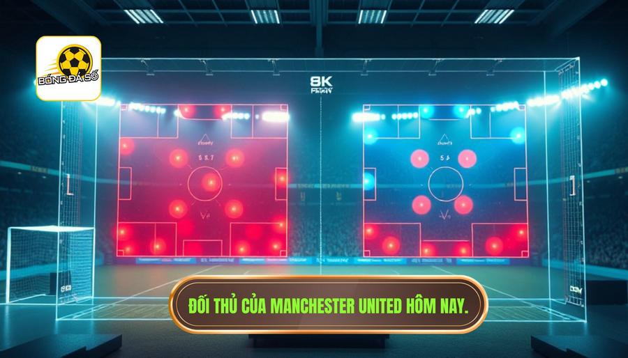 Nhận định trận đấu Manchester United hôm nay: Quỷ đỏ trước ngưỡng cửa bước ngoặt 3 Phân tích đối thủ của Manchester United hôm nay