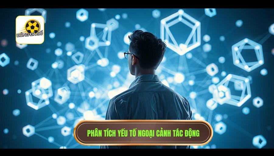 Dấu hiệu trận đấu dễ xuất hiện bất ngờ: Cẩm nang nhận diện "biến số" từ BÓNG ĐÁ SỐ 3 3. Phân tích yếu tố ngoại cảnh tác động